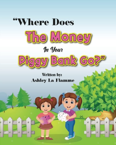 Where Does the Money in Your Piggy Bank Go?