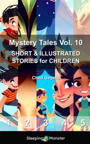 Mystery Tales Vol. 10 SHORT & ILLUSTRATED STORIES for CHILDREN