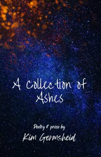 A Collection of Ashes