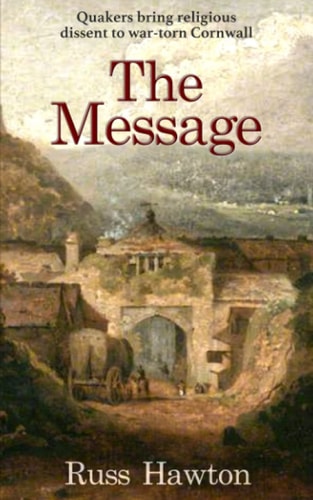 The Message Quakers Bring Religious Dissent to War-torn Cornwall