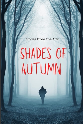 Shades Of Autumn A Short Horror Story