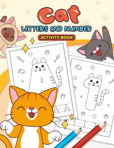 Cat Letters and Number Activity Book First Activity Book for Toddlers and Kids