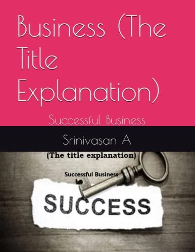 Business (The Title Explanation) Successful Business