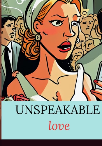 Unspeakable Love Tragic Love
