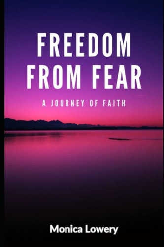 Freedom From Fear A Journey of Faith