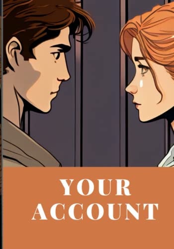 Your Account Love Through Time and Space