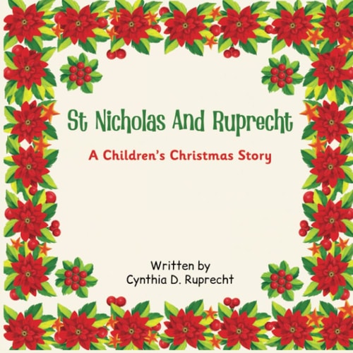 St. Nicholas and Ruprecht A Children's Christmas Story