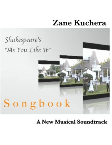 Shakespeare's "As You Like It" - A New Musical Soundtrack Songbook