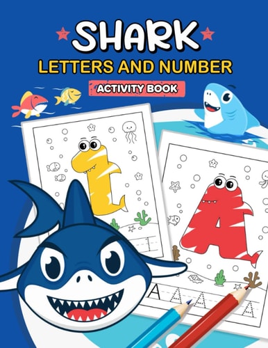 Shark Letters and Number Activity Book First Activity Book for Toddlers and Kids