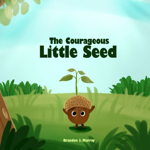 The Courageous Little Seed Story and Coloring Book