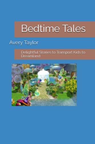 Bedtime Tales Delightful Stories to Transport Kids to Dreamland
