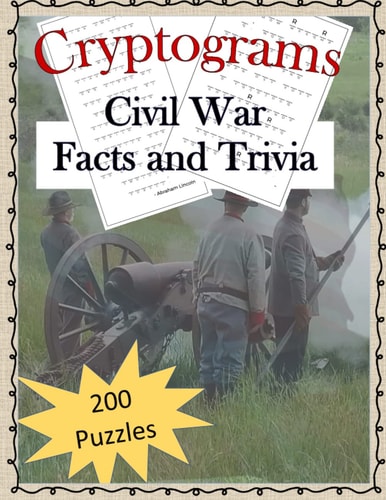 Cryptograms - Civil War Facts and Trivia