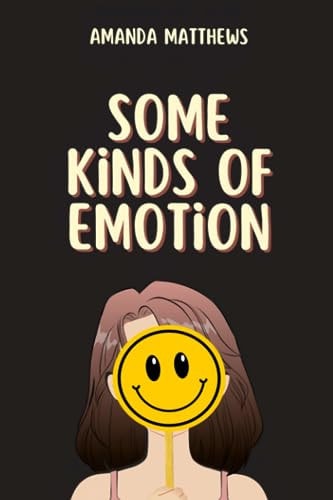 Some Kinds of Emotion