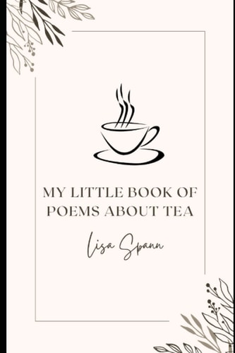 My Little Book of Poems About Tea