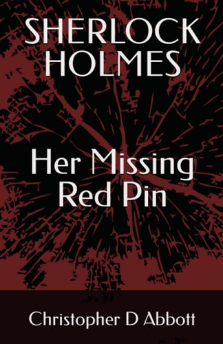 SHERLOCK HOLMES Her Missing Red Pin