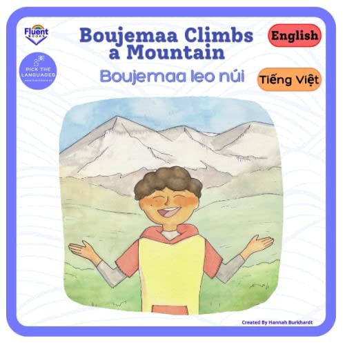 Boujemaa Climbs A Mountain - Boujemaa Leo Núi Bilingual Book Vietnamese