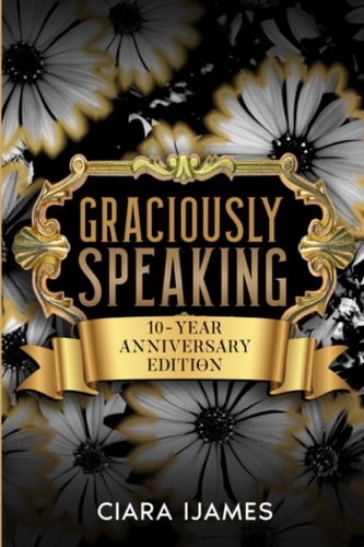 Graciously Speaking 10-Year Anniversary Edition