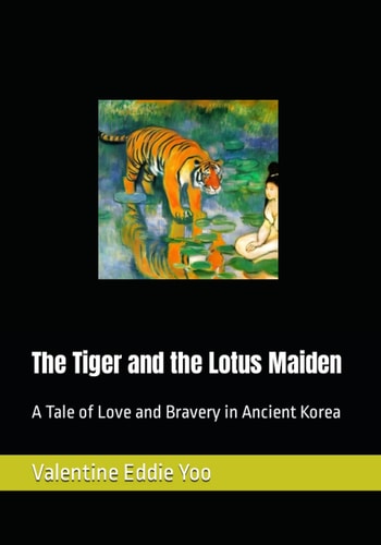 The Tiger and the Lotus Maiden A Tale of Love and Bravery in Ancient Korea
