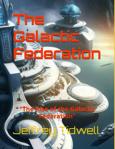 The Galactic Federation "The Rise of the Galactic Federation"