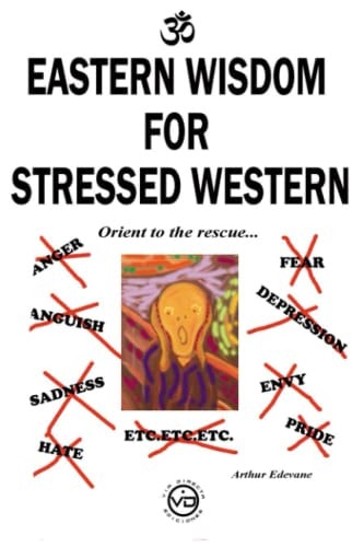 Eastern Wisdom for Stressed Western Orient to the Rescue