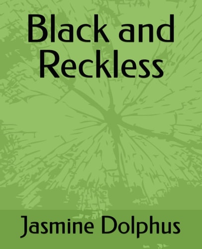 Black and Reckless