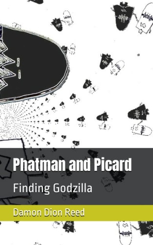 Phatman and Picard Finding Godzilla
