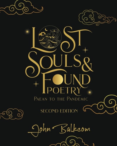 Lost Souls & Found Poetry Paean to the Pandemic (Second Edition)