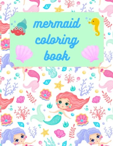 Mermaid Coloring Book Color, Cut Out and Give it to Your Favorite Person