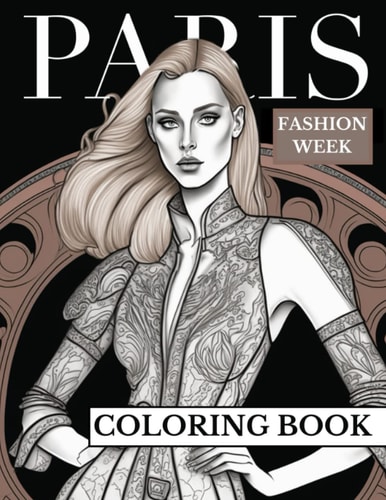 Paris Fashion Week Adult Coloring Book For Girls For Fun And Relaxation