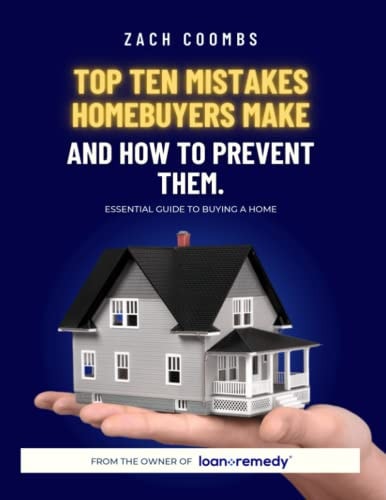 Top Ten Mistakes Homebuyers Make And How To Prevent Them Essential Guide To Buying A Home