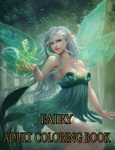 Fairy Adult Coloring Book ADULT FAIRY COLORING BOOK: Fairies Coloring Book For Adults