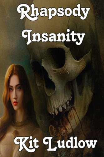 Rhapsody Insanity An Amleth Dramatic Monologue