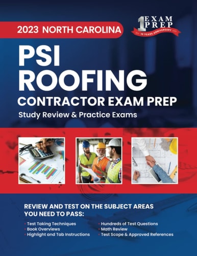 2023 North Carolina PSI Roofing Contractor Exam Prep 2023 Study Review & Practice Exams