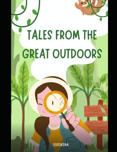 Tales from the Great Outdoors Short Stories With Fun for Kids