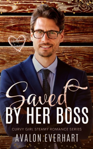 Saved By Her Boss Workplace Romance