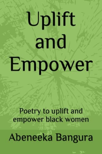 Uplift and Empower Poetry to Uplift and Empower Black Women