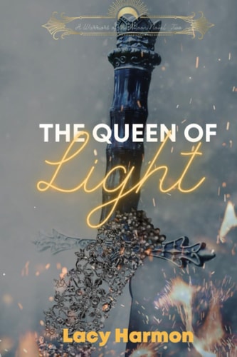 QUEEN OF LIGHT A Warriors of the Moon Novel