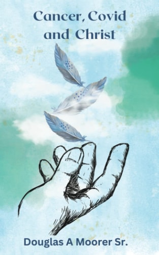 Cancer, Covid and Christ