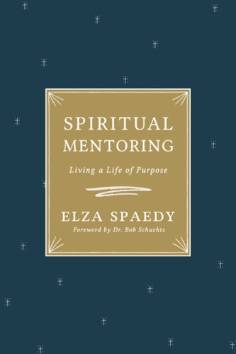 Spiritual Mentoring Living a Life of Purpose