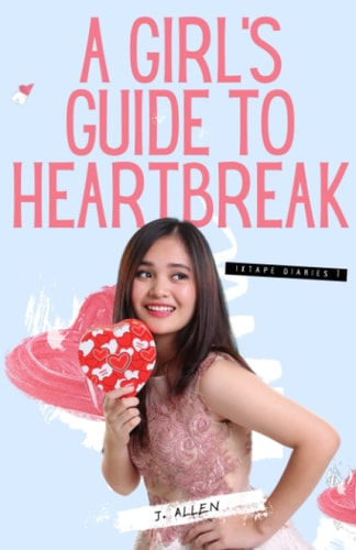 A Girl's Guide to Heartbreak