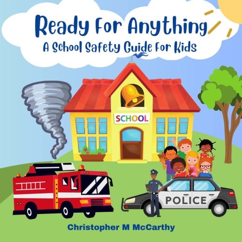 Ready for Anything : A School Safety Guide for Kids