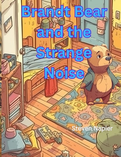 Brandt the Bear and the Strange Noise