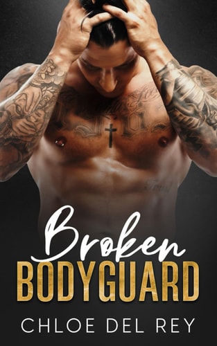 Broken Bodyguard An Enemies to Lovers Age Gap Romance