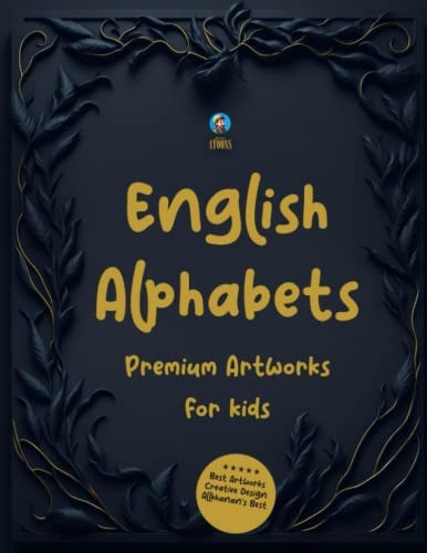 English Alphabets Premium Quality Book for Kids Premium Artworks and Design
