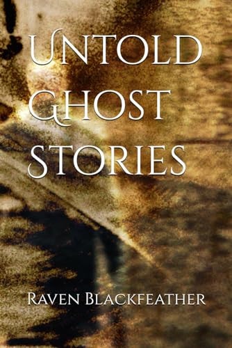 Untold Ghost Stories