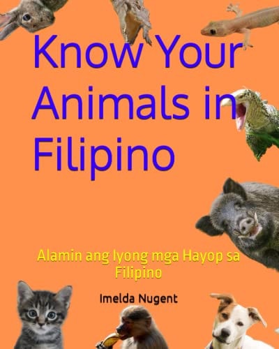 Know Your Animals in Filipino Alamin Ang Iyong Mga Hayop Sa Filipino