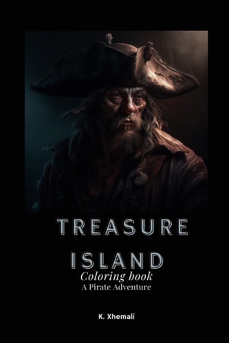 Treasure Island Coloring Book A Pirate Adventure