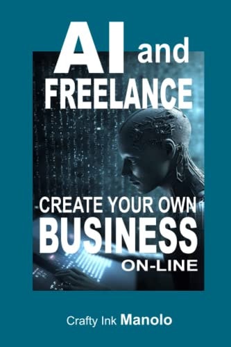 AI and FREELANE Create Your Own BUSINESS