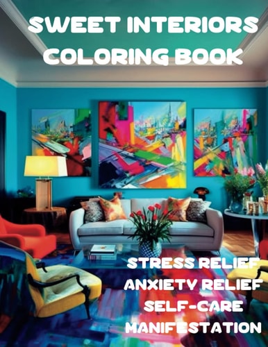 Sweet Interiors Coloring Book for Dream House Manifestations