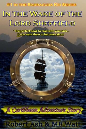 In the Wake of the Lord Sheffield The Voyage